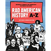 Rad American History A-Z: Movements That Demonstrate the Power of the People (RAD Women)